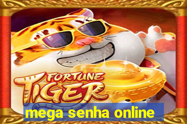 mega senha online